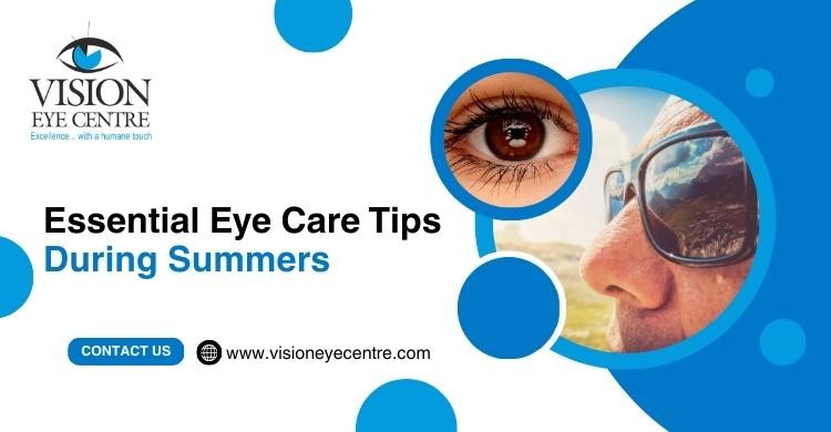 Safeguarding Your Eyes for the Hot Summer Months: A Short Guide to Caring For Your Eyes