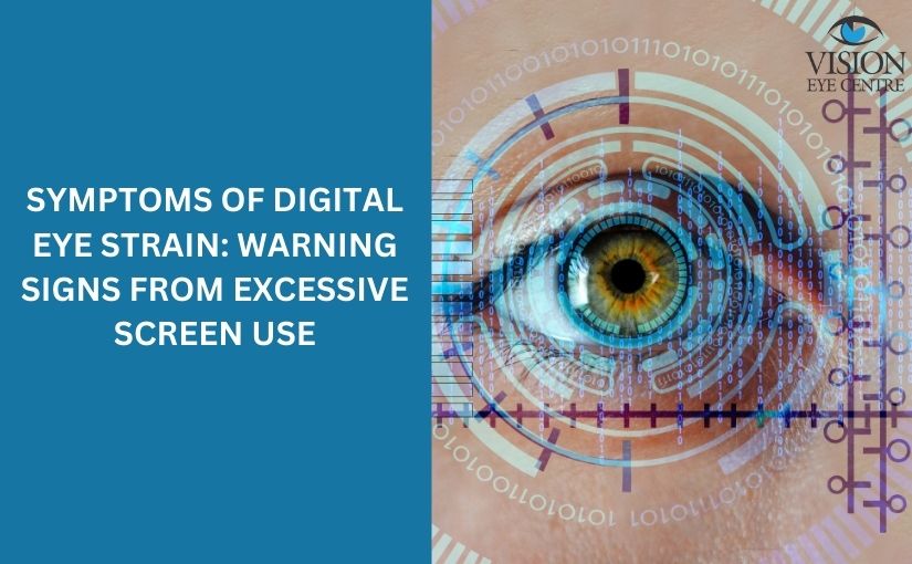 Symptoms of Digital Eye Strain: Warning Signs from Excessive Screen Use